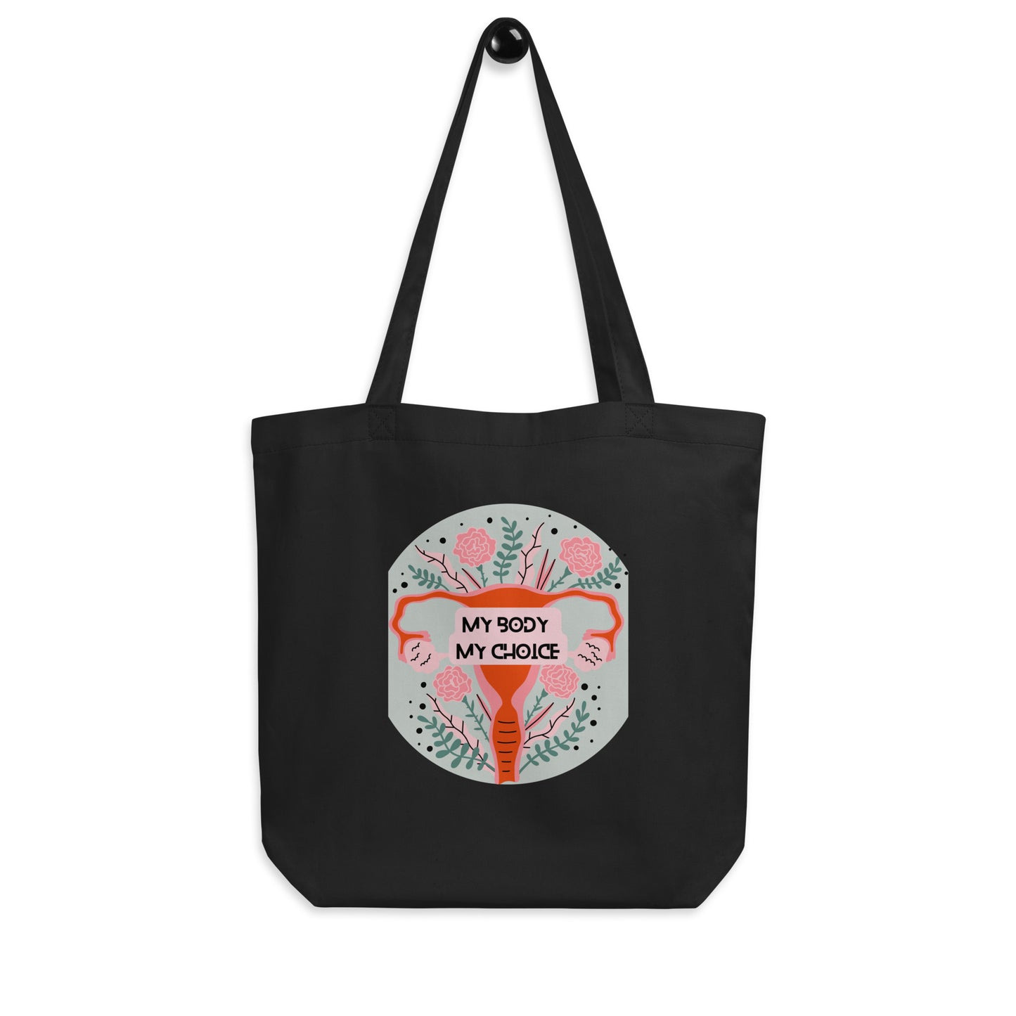 My body my choice Eco Tote Bag